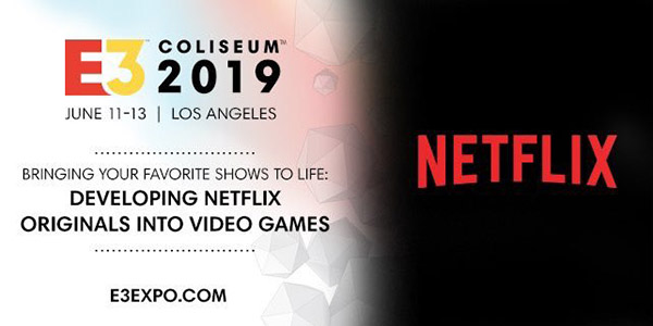 E3 Coliseum 2019 terá painel de jogos da Netflix