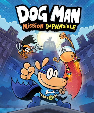 Dog Man: Mission Impawsible