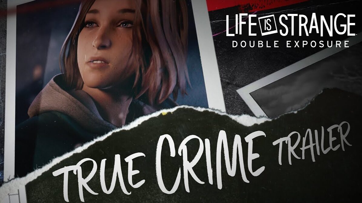 Life Is Strange: Double Exposure Ganha Novo Trailer – “Caledon True ...