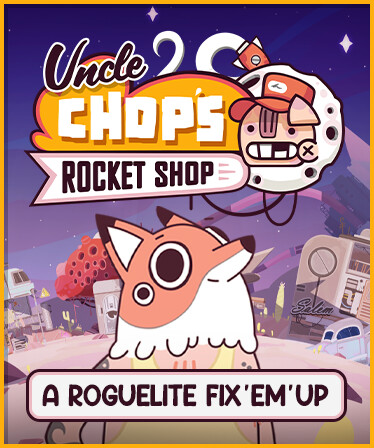 Uncle Chop’s Rocket Shop