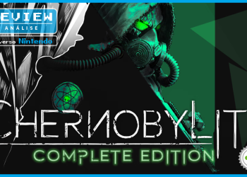 Análise – Chernobylite Complete Edition