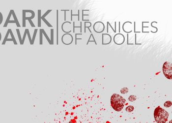 Dark Dawn: The Chronicles of a Doll