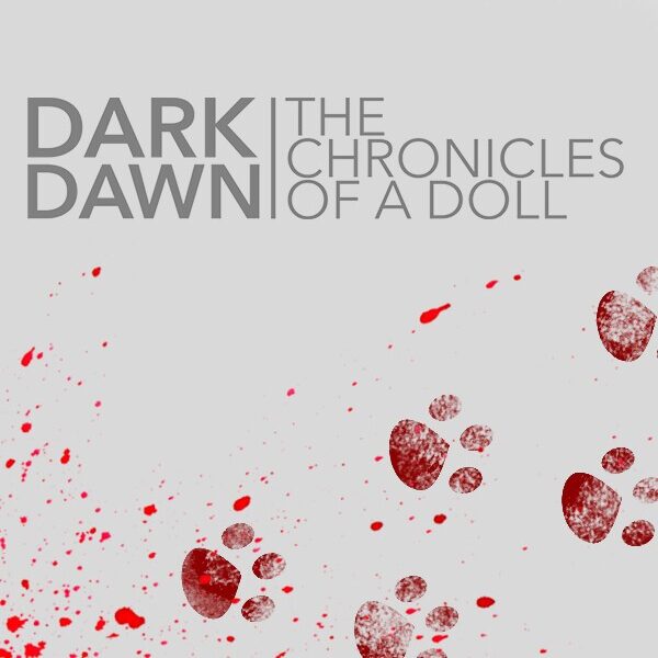 Dark Dawn: The Chronicles of a Doll