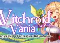 Witchroid Vania: A Magical Girl’s Fantastical Adventures