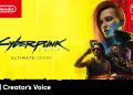 Creator’s Voice – Nintendo publica vídeo de entrevista com os produtores de Cyberpunk 2077: Ultimate Edition