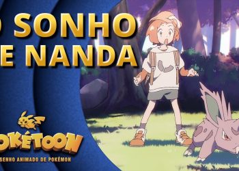 Curta de animação POKÉTOON – O Sonho de Nanda é disponibilizado dublado em português