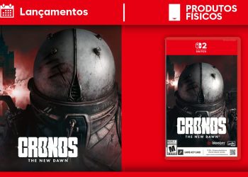 Lançamentos físicos até 05/Set | Cronos: The New Dawn é destaque na semana, mais produtos