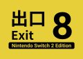 The Exit 8 – Nintendo Switch 2 Edition