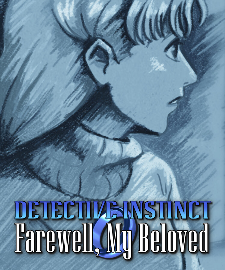 Detective Instinct: Farewell, My Beloved