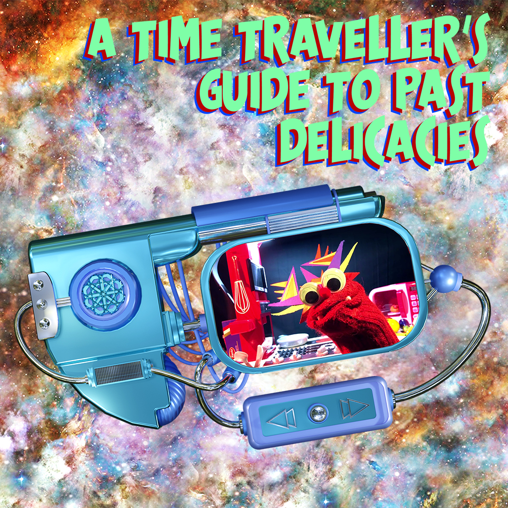 A Time Traveller's Guide To Past Delicacies