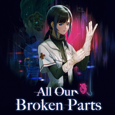 All Our Broken Parts