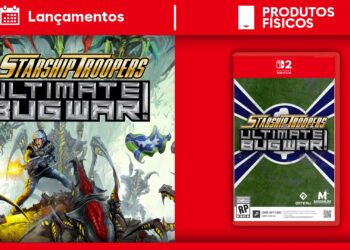 Lançamentos físicos até 21/Mar | Starship Troopers: Ultimate Bug War! é destaque, mais