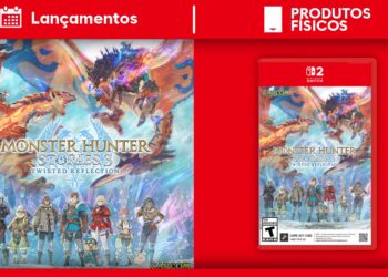 Lançamentos físicos até 14/Mar | Monster Hunter Stories 3: Twisted Reflection; mais lançamentos