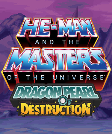 He-Man and the Masters of the Universe: Dragon Pearl of Destruction