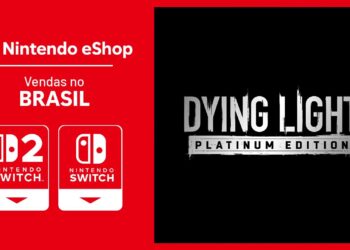 Vendas no Brasil | eShop entre 23/Mar e 05/Abr – Promoção alavanca vendas de Dying Light: Definitve Edition