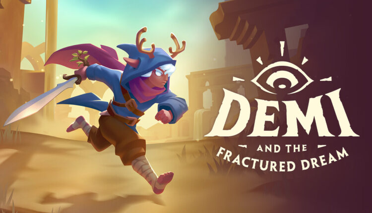 Demi and the Fractured Dream