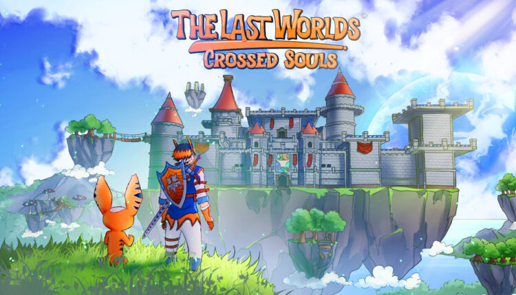 The Last Worlds: Crossed Souls
